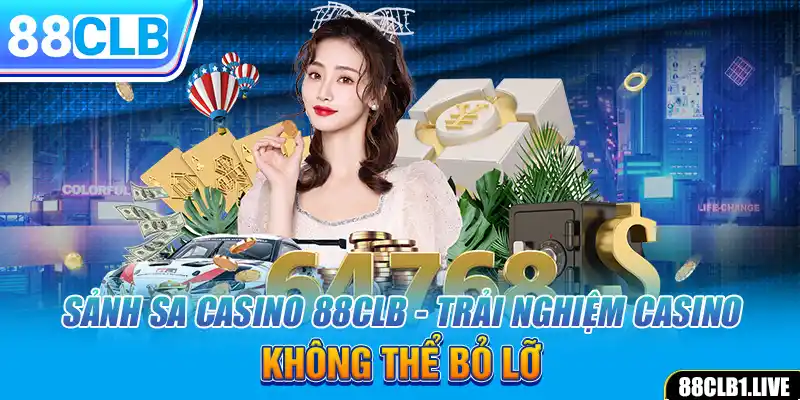 Sảnh SA Casino 88CLB - Trải Nghiệm Casino Không Thể Bỏ Lỡ